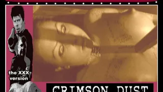 Crimson Dust xxx part. 7 "The Box"