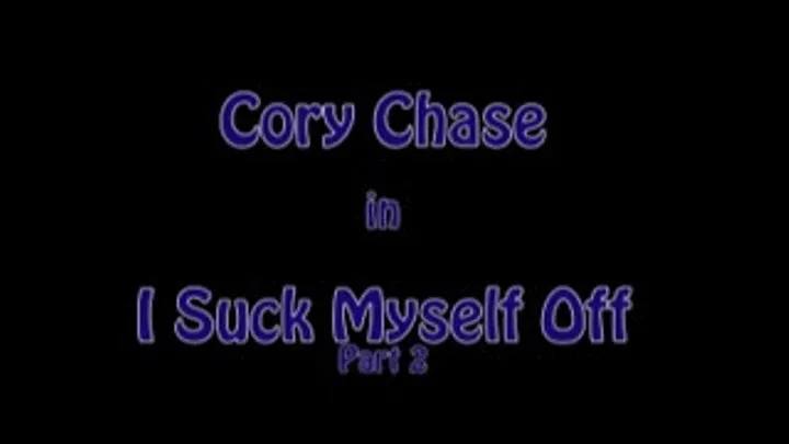 Cory Chase in I Suck Myself Off 2