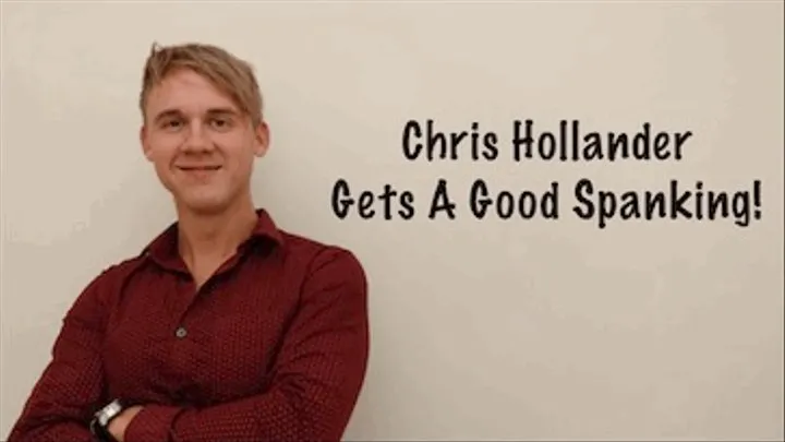 Chris Hollander Gets a Good Spanking! Quick Download