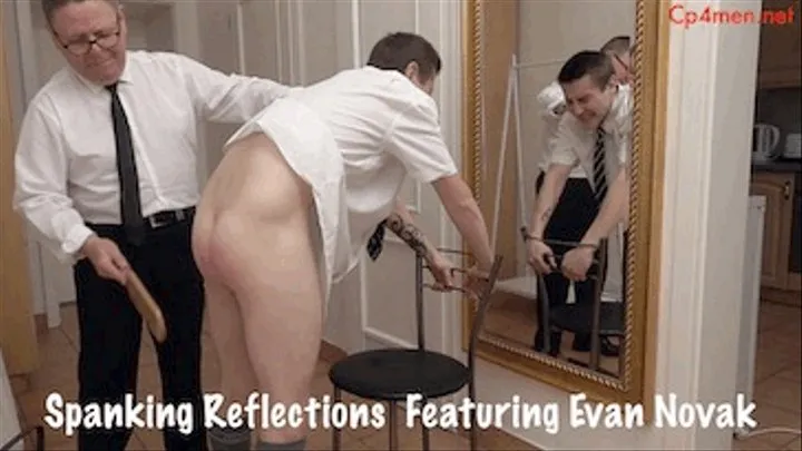 Spanking Reflections Featuring Evan Novak Quick Download Version