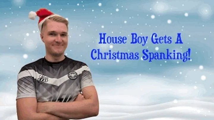 House Boy Cody Gets A Christmas Spanking!  Quick Download Version