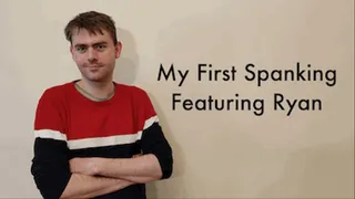Ryans First Spanking! Quick Download Version