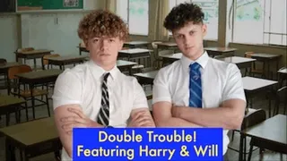 Double Trouble! Featuring Harry And Will Quick Download Version