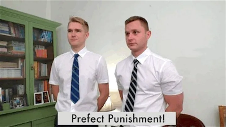 Prefect Punishment! Featuring Nathan & Cody