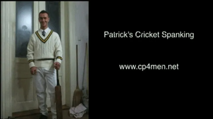 Patrick's Cricket Spanking