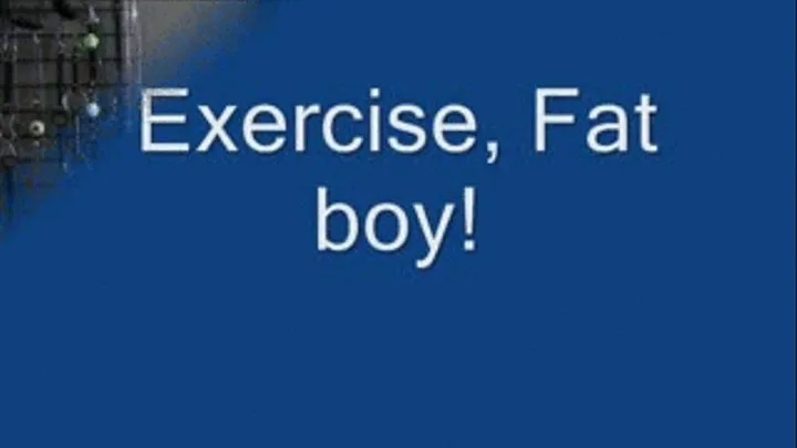 Exercise, fat boy