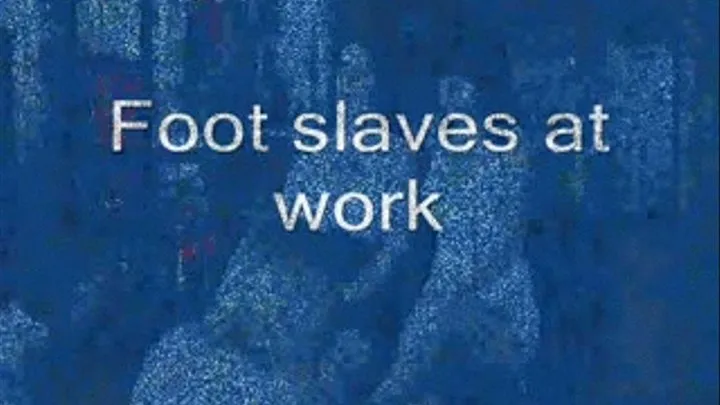 Foot slaves at work - format