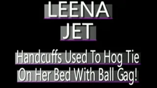 Leena Jet Hogtied With Cuffs With Ball Gag On Bed! - Sized