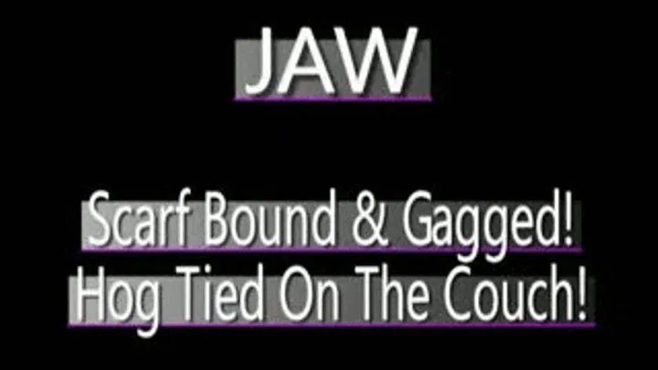 Jaw Gets Hogtied! There's NO Escape! - AVI VERSION