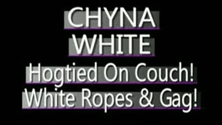 Chyna White Gets Hogtied And Gagged On Her Couch! - (368 X 208 SIZED)