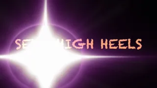 SEXY HIGH HEELS