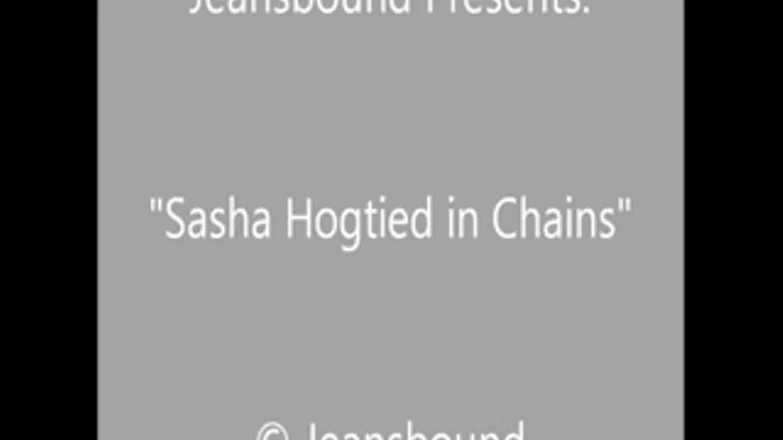 Sasha Chained in a Hogtie