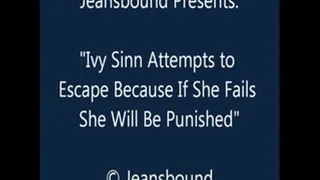 Ivy Sinn Tries to Escape