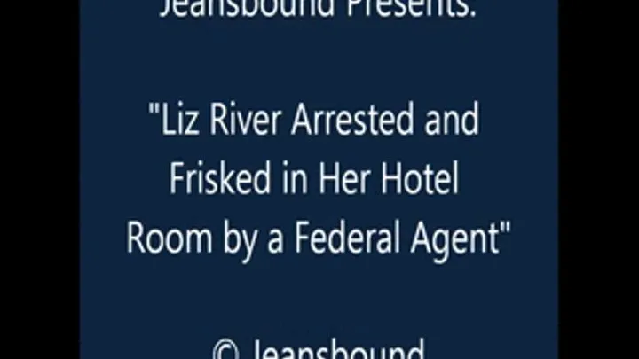 Liz River Arrested, Cuffed, Frisked - SQ