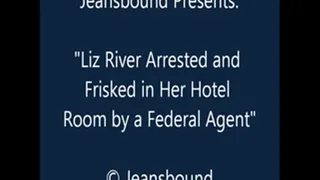 Liz River Arrested, Cuffed, Frisked - SQ