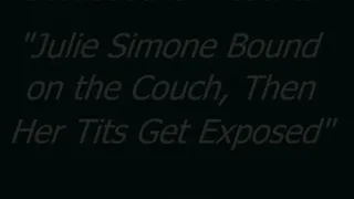 Julie Simone's Extended Couch Bondage Saga - SQ