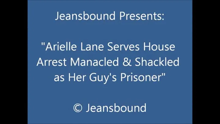 Arielle Lane Cuffed Under House Arrest - SQ