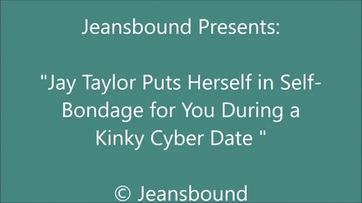 Jay Taylor Does Some Cyber Self-Bondage