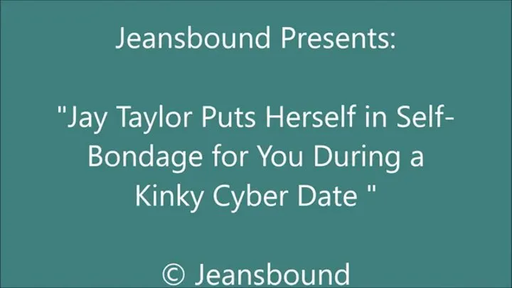 Jay Taylor Does Some Cyber Self-Bondage - SQ