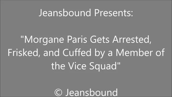 Morgane Paris Gets Arrested