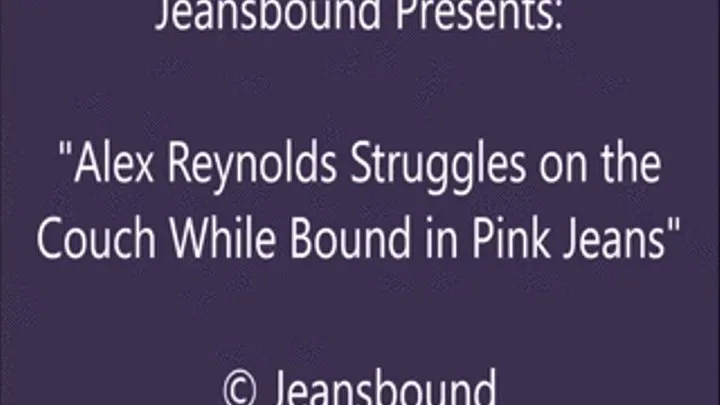 Alex Reynolds Bound in Pink Jeans - SQ