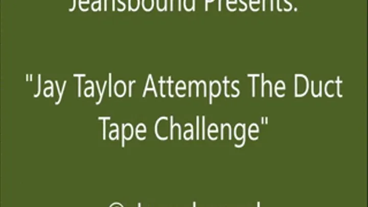 Jay Taylor Takes the Duct Tape Challenge - SQ