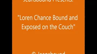 Loren Chance Bound & Exposed on the Couch