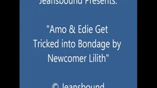 Lilith Binds Amo and Edie