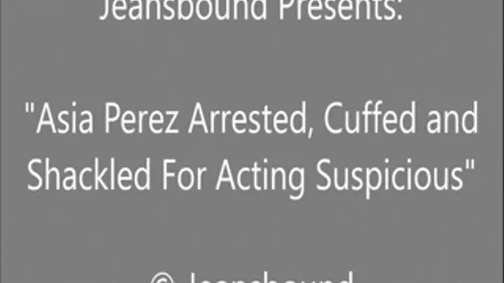 Asia Perez Arrested, Frisked and Cuffed - SQ