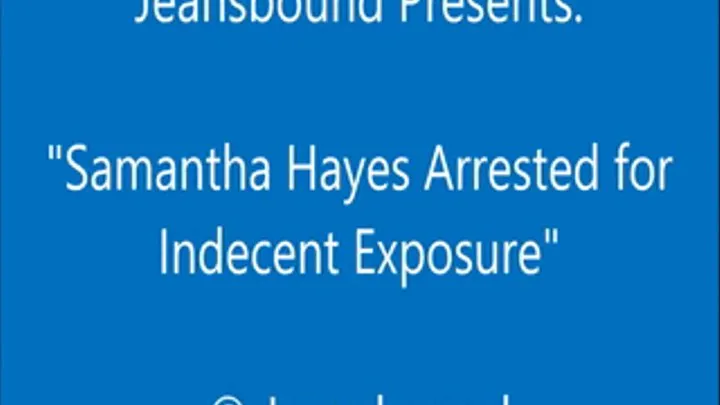 Samantha Hayes Gets Arrested - SQ