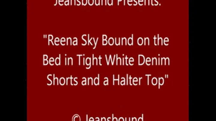 Reena Sky Bed Bound in Shorts - SQ