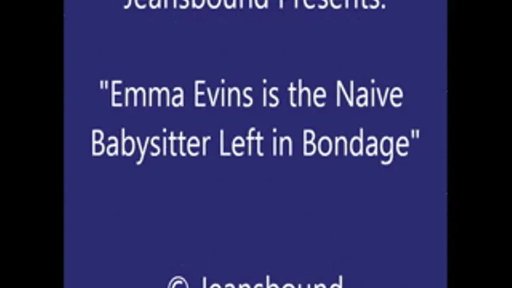 Emma Evins is the Bound Babysitter