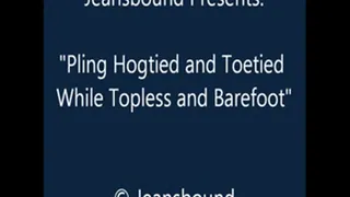 Pling Hogtied Topless