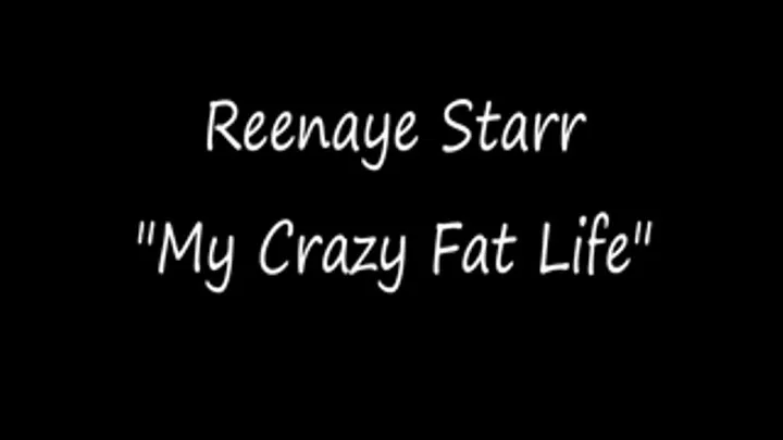 My Fat & Gaining Crazy Life