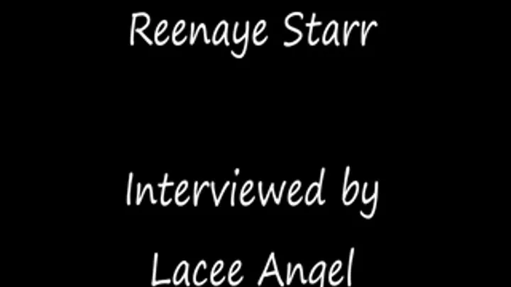 Interviewed by Lacee Angel