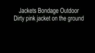 Jackets Bondage Outdoor - Pink Leggings, pink jacket dirty on the ground