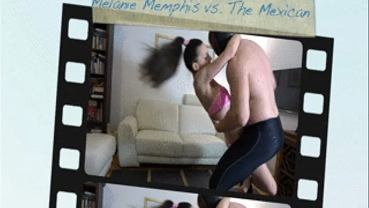 Melanie Memphis vs. The Mexican - Femdom 15?