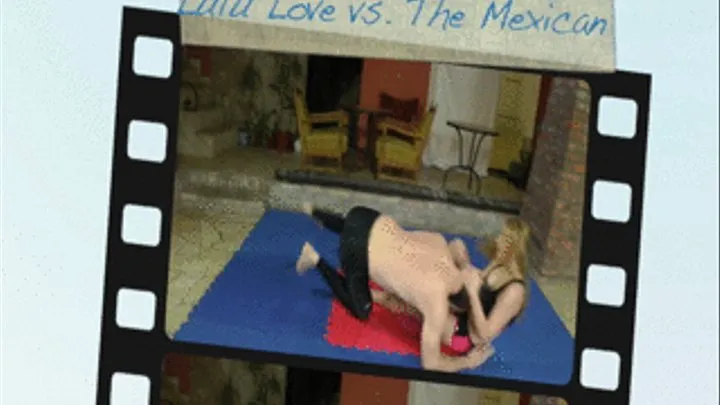 Lulu Love vs. The Mexican