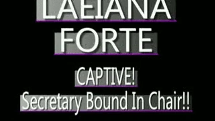 Laeiana Forte Chair Bound Secretary! - MPG4 VERSION ( in size)