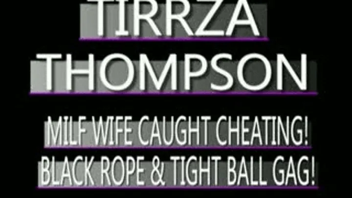 Slut MILF Tirrza Held Captive! - MPG4 VERSION ( in size)S