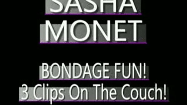 Sasha Monet 3 Short Clips On The Couch!! - (320 X 240 in size)