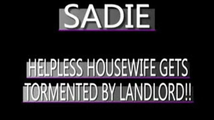 Sadie Could Not Pay Her Rent! - (720 X 480 in size)