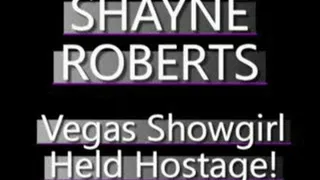 Shayne Roberts Vegas Showgirl Held Against Her Will! - PS3 FORMAT