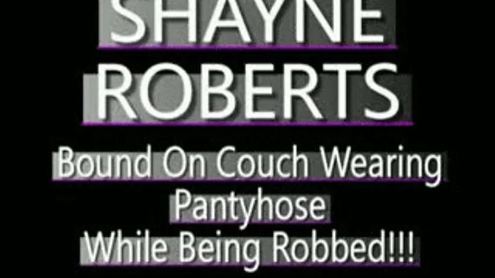 Shayne Roberts Pantyhose Struggles! - (320 X 240 in size)