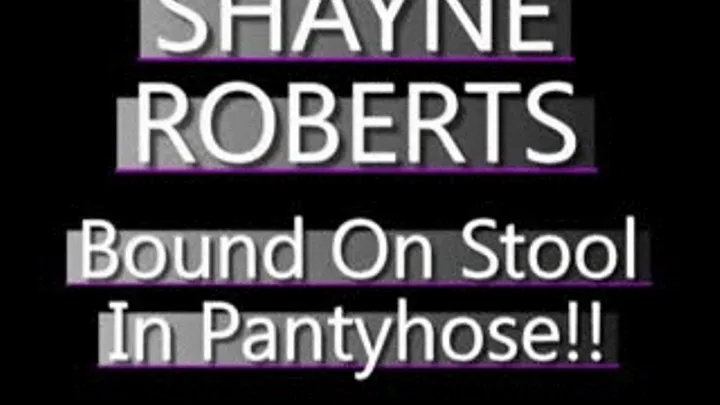 Shayne Roberts Tied On A Stool! - (720 X 480 in size)