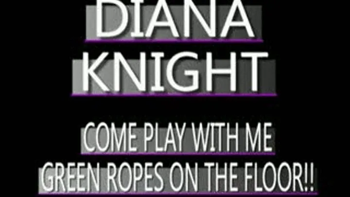 Come Play With Diana Knight! - MPG-4 VERSION