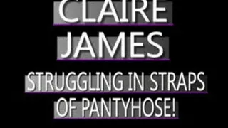 Claire James Struggling In Pantyhose! - WMV FULL SIZED VERSION ( in size)