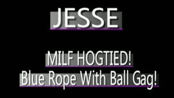 Jesse's Hogtied On The Floor! - MPG-4 VERSION