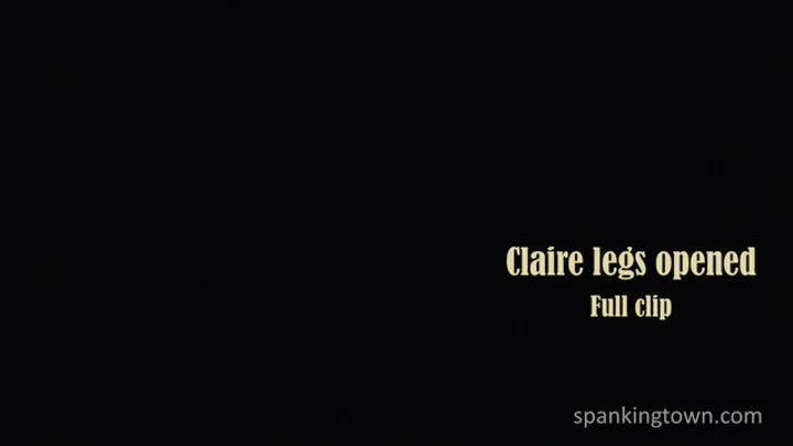 Claire legs opened - full clip