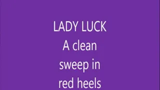 Lady Luck clean sweep in red heels